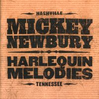 Mickey Newbury - Harlequin Melodies (Bonus Tracks)